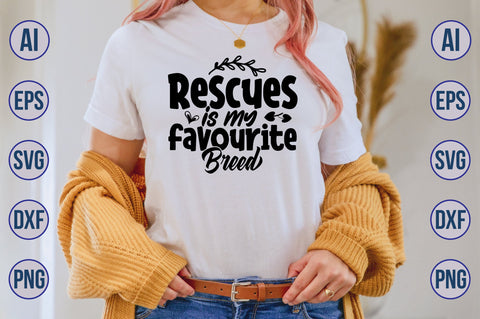 Rescues is my favourite breed svg SVG nirmal108roy 