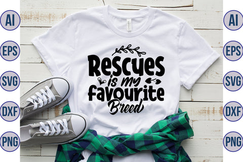 Rescues is my favourite breed svg SVG nirmal108roy 