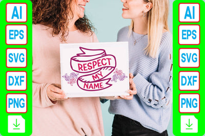 Respect My Name SVG Craftlabsvg24 