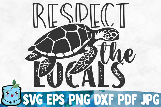 Respect The Locals SVG MintyMarshmallows 