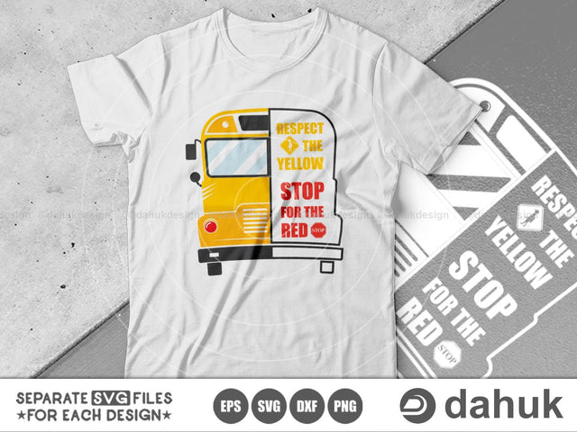 Respect The Yellow Stop For The Red, Bus Boss svg, Back To School svg, Bus Driver Gift, School Bus svg, Love School Bus, School Time svg SVG dahukdesign 