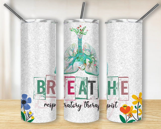 Respiratory Therapist 20oz Skinny Png, Breath Design Png, Lungs Floral Tumbler Png, Nurse Gift, Respiratory Tumbler With Lid And Straw, Digital Downlad Sublimation BouDesign 