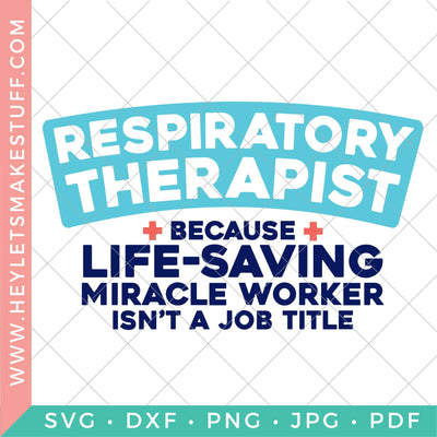Respiratory Therapist Miracle Worker SVG Hey Let's Make Stuff 