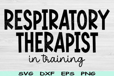 Respiratory Therapist Svg In Training Png Cut File, RT Svg, Respiratory Therapy Svg Files For Cricut, Silhouette Digital Sublimation Designs SVG TiffsCraftyCreations 