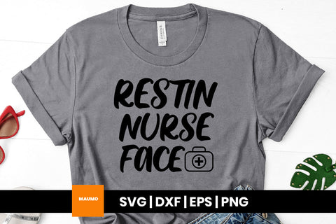 Resting nurse face, funny svg quote SVG Maumo Designs 
