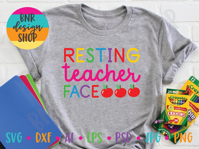 Resting Teacher Face SVG File, School SVG, Back to School SVG, Teacher SVG, First Day of School SVG, SVG Cut File for Cricut Cutting Machines and Vinyl Crafting SVG BNRDesignShop 