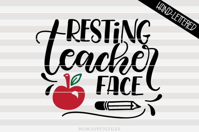 Resting teacher face | SVG PNG PDF and DXF files SVG HowJoyful 