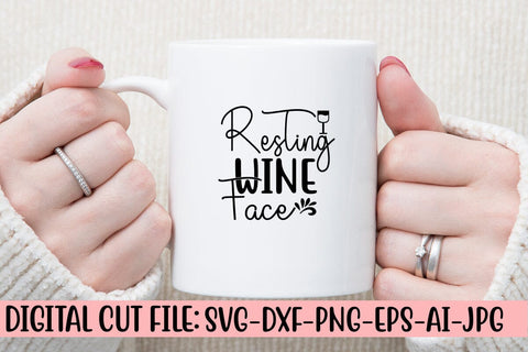Resting Wine Face SVG Cut File SVG Syaman 