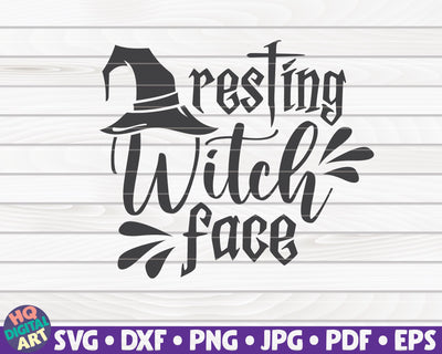 Resting witch face SVG | Halloween quote SVG SVG HQDigitalArt 