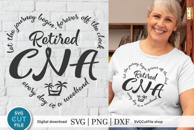 Retired CNA svg SVG SVG Cut File 