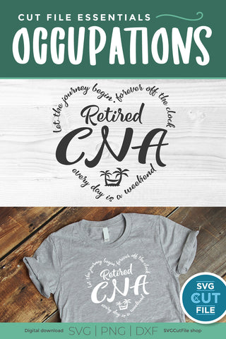 Retired CNA svg SVG SVG Cut File 