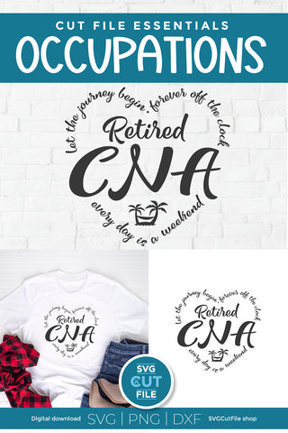 Retired CNA svg SVG SVG Cut File 