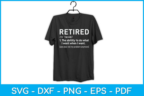 Retired Definition Retirement Svg Design SVG artprintfile 
