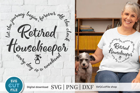 Retired Housekeeper svg SVG SVG Cut File 