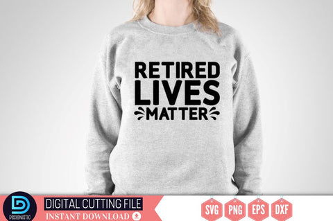 Retired lives matter SVG SVG DESIGNISTIC 