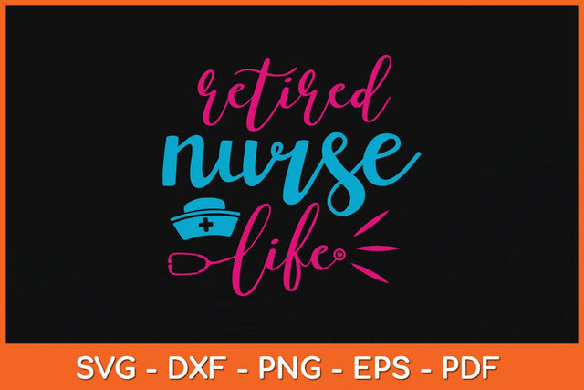 Retired Nurse Mothers Day Svg Design SVG artprintfile 