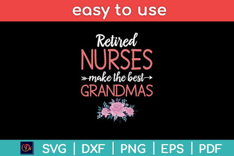 Retired Nurse Nursing Retirement Gifts for Grandmas Svg Design SVG artprintfile 
