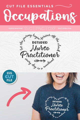 Retired Nurse Practitioner svg SVG SVG Cut File 