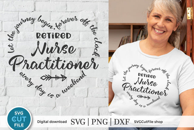 Retired Nurse Practitioner svg SVG SVG Cut File 
