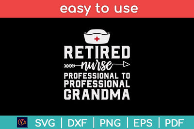 Retired Nurse Professional Grandma Svg Design SVG artprintfile 