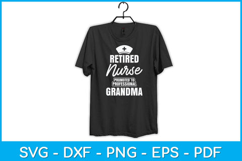 Retired Nurse Professional Grandma Svg Design SVG artprintfile 