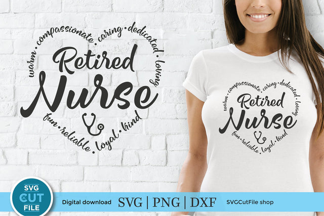 Retired nurse svg for Cricut or Silhouette SVG SVG Cut File 