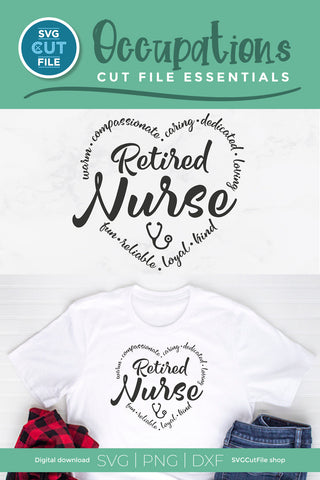 Retired nurse svg for Cricut or Silhouette SVG SVG Cut File 