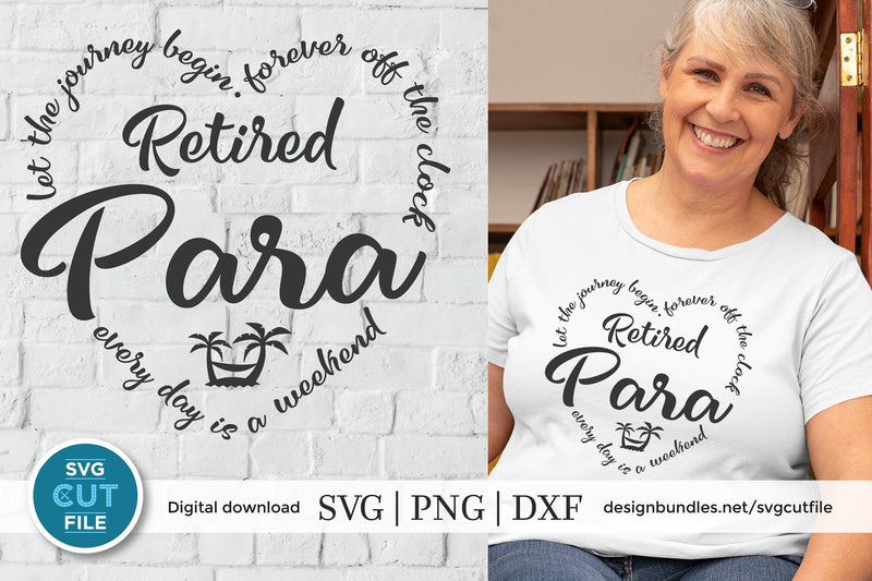 Retired para svg, retiring paraprofessional svg SVG SVG Cut File 