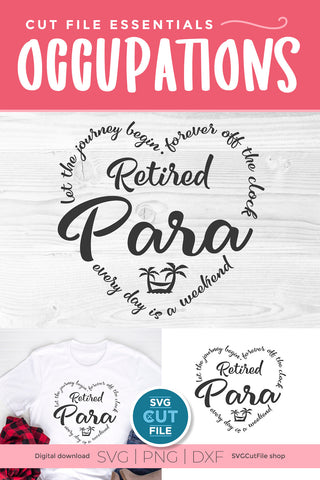 Retired para svg, retiring paraprofessional svg SVG SVG Cut File 