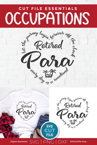 Retired para svg, retiring paraprofessional svg SVG SVG Cut File 