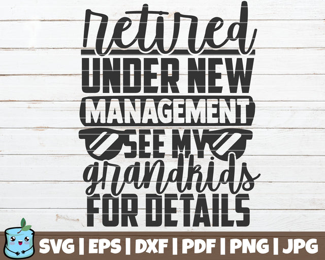 Retired Under New Management See My Grandkids For Details SVG MintyMarshmallows 