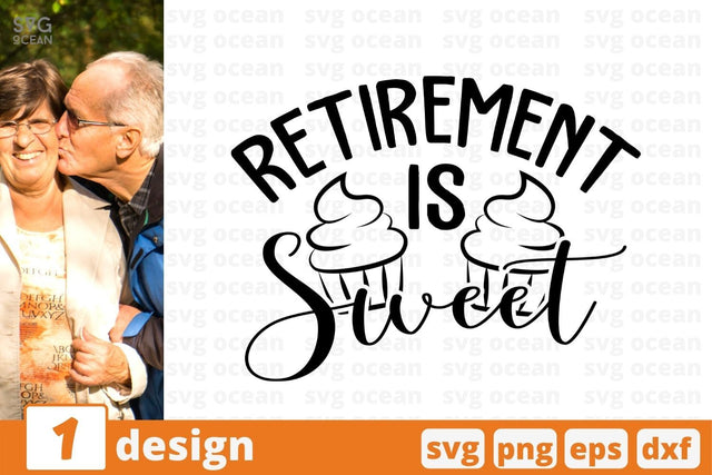 Retirement is sweet SVG Cut File SVG SvgOcean 