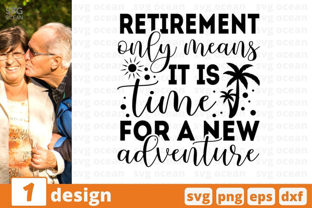 Retirement only means it is time for a new adventure SVG Cut File SVG SvgOcean 
