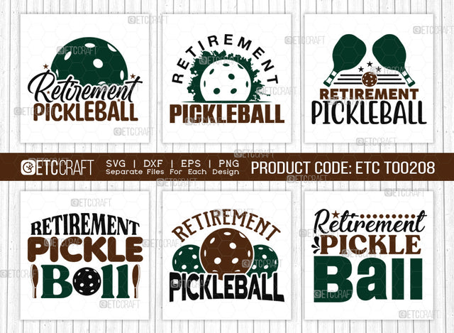 Retirement Pickleball SVG Bundle, Pickleball Svg, Sports Svg, Pickleball Game Svg, Pickleball Tshirt Design, Pickleball Quotes, ETC T00208 SVG ETC Craft 