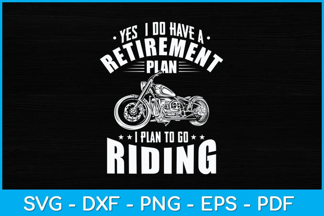 Retirement Plan To Go Riding Gift Motorcycle Riders Biker Svg Design SVG artprintfile 