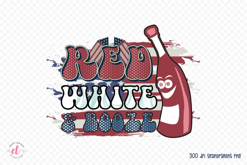 Retro 4th of July PNG, Red White & Booze Sublimation CraftLabSVG 