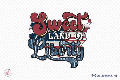 Retro 4th of July PNG | Sweet Land of Liberty Sublimation CraftLabSVG 