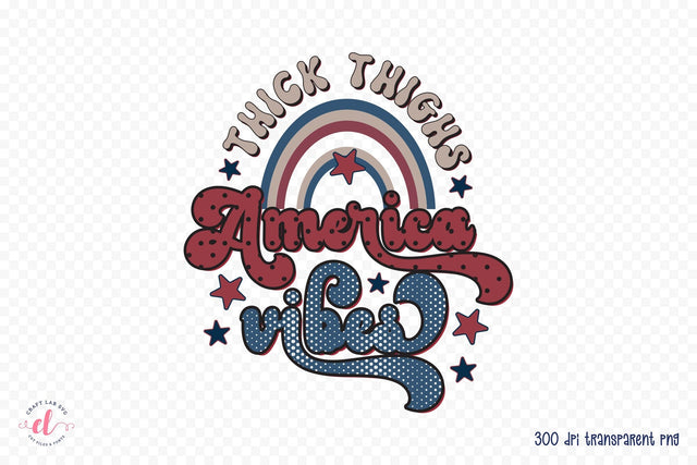 Retro 4th of July PNG | Thick Thighs America Vibes Sublimation CraftLabSVG 