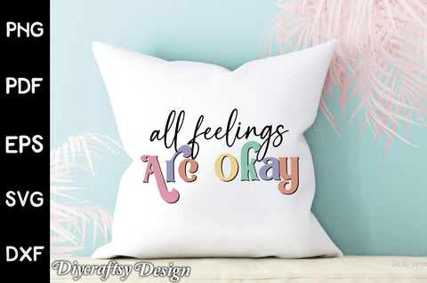 Retro All Feelings Are Okay Sublimation Sublimation Creativeart88 
