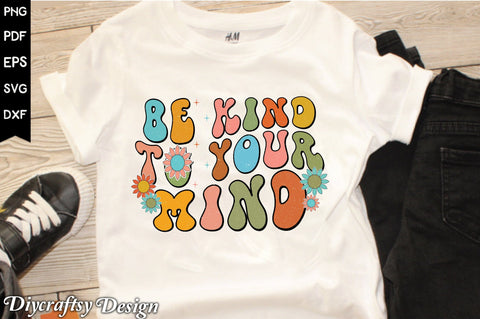 Retro Be Kind To Your Mind Sublimation Sublimation Creativeart88 