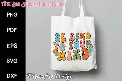 Retro Be Kind To Your Mind Sublimation Sublimation Creativeart88 