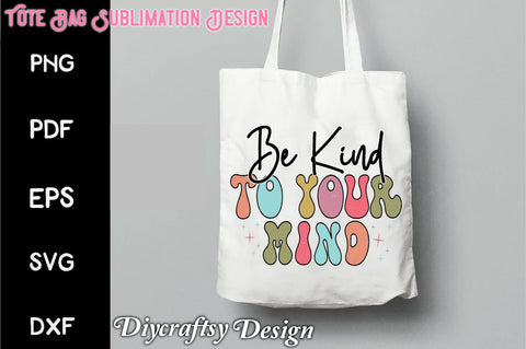Retro Be Kind To Your Mind Sublimation Vol-1 Sublimation Creativeart88 