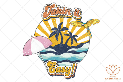Retro Beach - Takin It Easy - SVG Graphic Design Sublimation SVG Karma Genie Graphics 