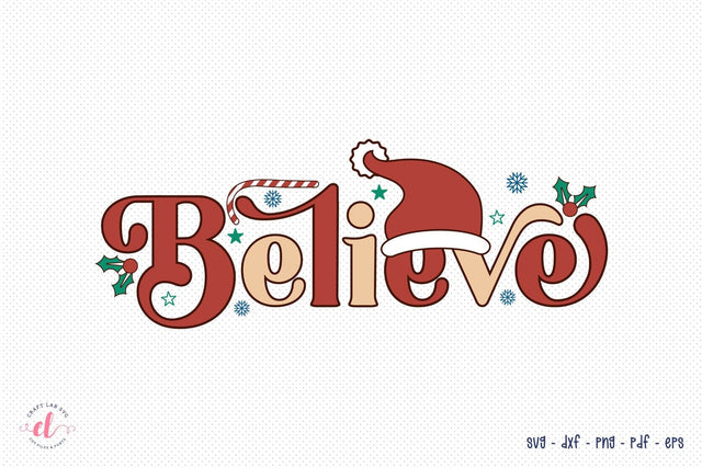Retro Christmas SVG, Believe SVG Cut File SVG CraftLabSVG 