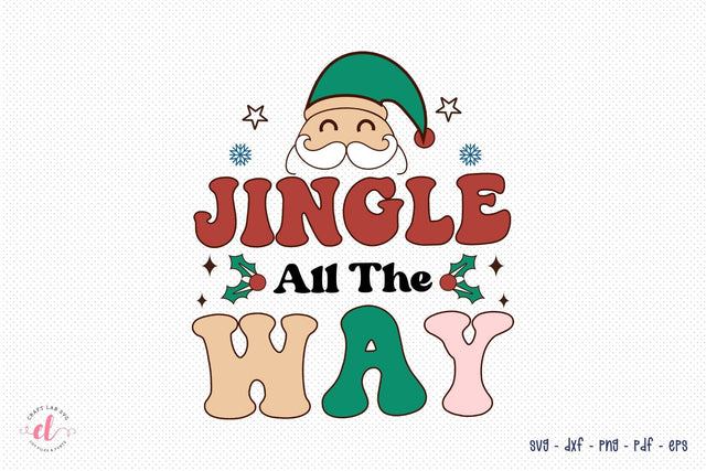 Retro Christmas SVG - Jingle All the Way Cut File SVG CraftLabSVG 