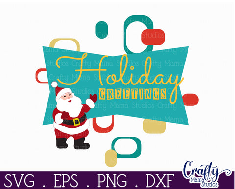 Retro Christmas Svg, Mid Century Sign, Holiday Greetings SVG Crafty Mama Studios 