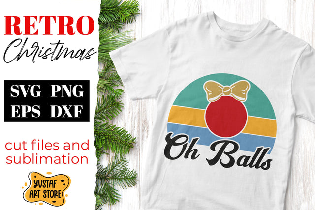 Retro Christmas SVG "Oh Balls" quote. Vintage design SVG Yustaf Art Store 