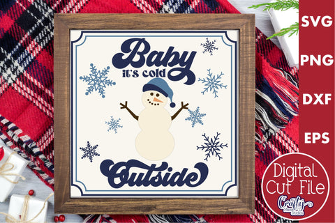 Retro Christmas Svg Sign, Baby It's Cold Outside SVG Crafty Mama Studios 