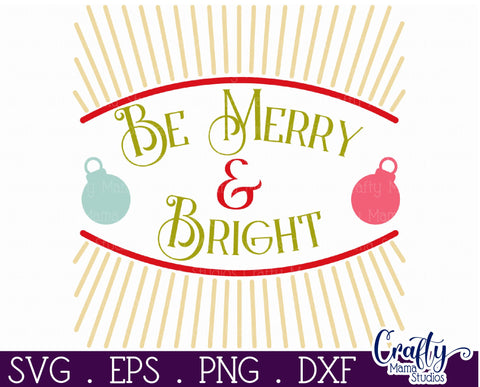 Retro Christmas Svg Sign, Be Merry And Bright Holiday File SVG Crafty Mama Studios 