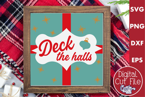 Retro Christmas Svg Sign, Deck The Halls Holiday Cut File SVG Crafty Mama Studios 